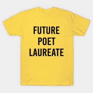 Future Poet Laureate (Yellow) T-Shirt